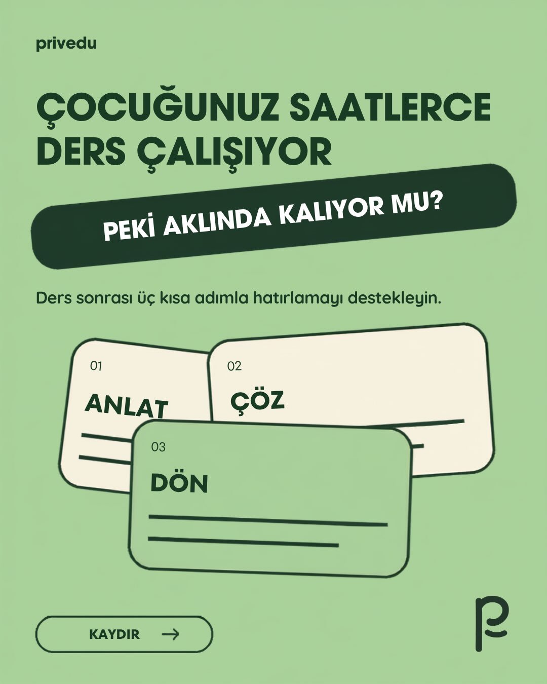 Çocuğunuz ders çalışıyor ama öğrendiklerini kısa sürede unutuyor mu?