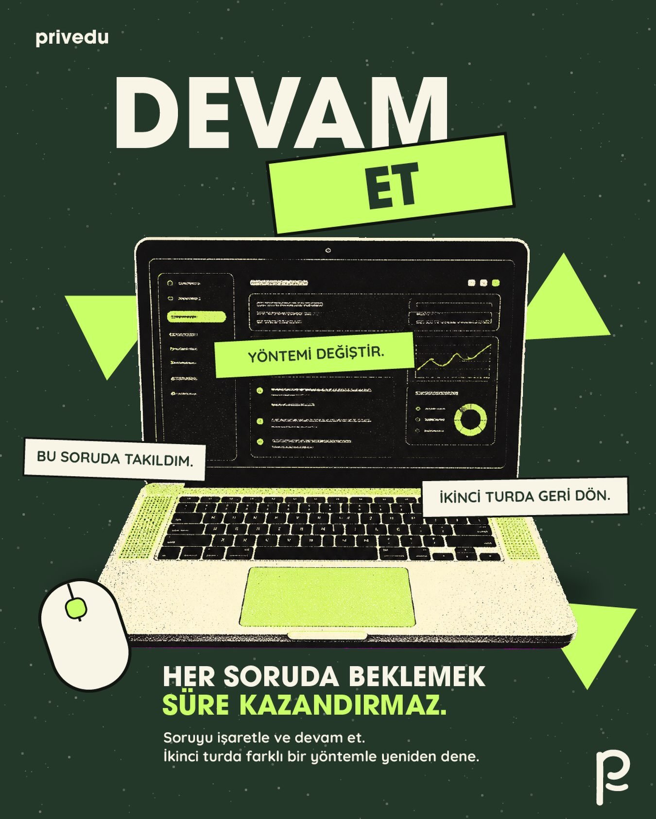 Sınavda süreyi uzatamazsın; ama soruların sırasını yönetebilirsin.